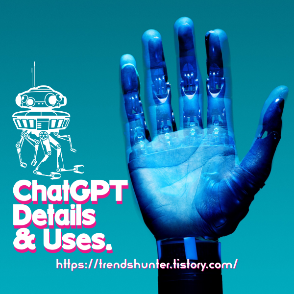 ChatGPT Details & Uses. - Chapter#5