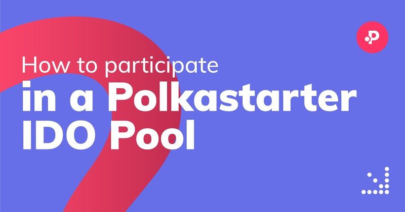 폴카스타터(Polkastarter) IDO에 참여하는 방법