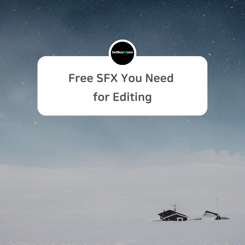 Free SFX You Need  for Editing