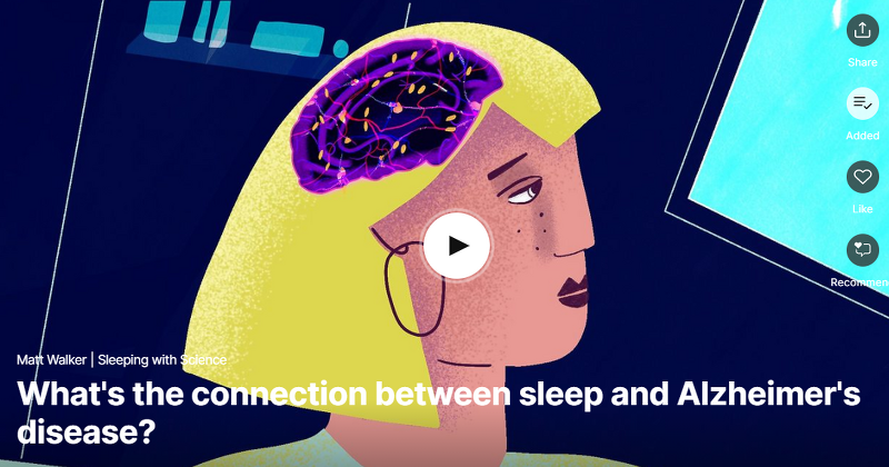 TED 테드로 영어공부 하기 What's the connection between sleep and Alzheimer's disease? by Matt Walker