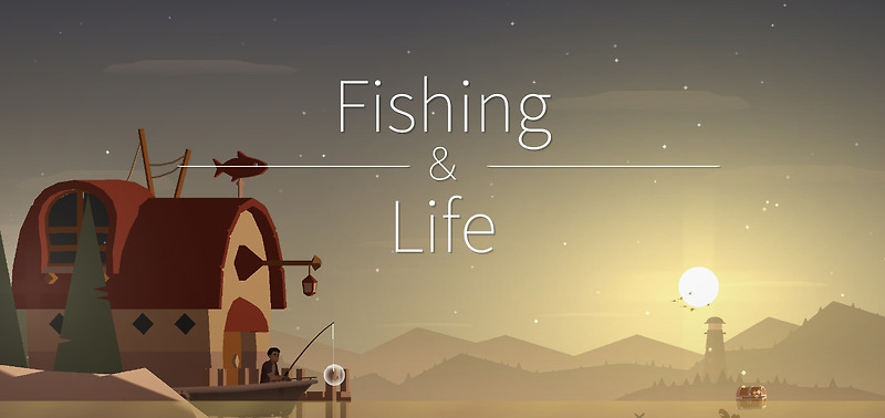 분위기에 빠져드는 낚시 게임, 피싱앤라이프 (Fishing&Life)