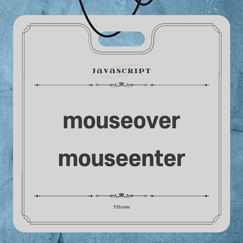 JavaScript MouseOver  |  MouseEnter