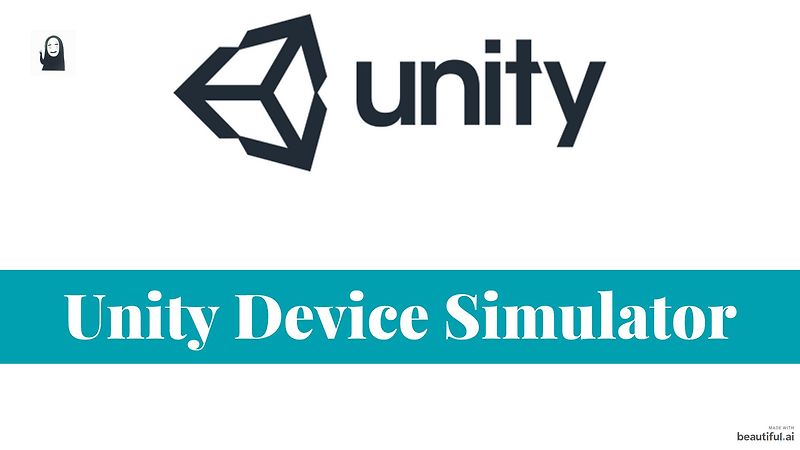 [Unity] 유니티에 새로 추가되는 디바이스 시뮬레이터(Device Simulator) 소개