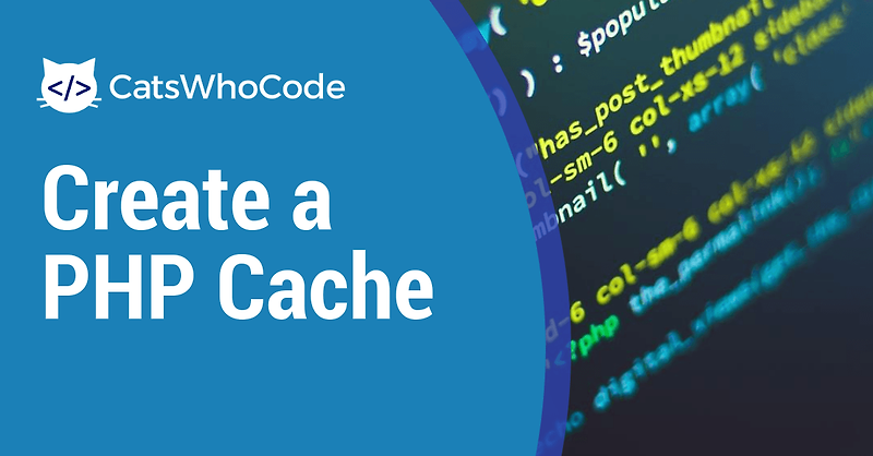 간단하고 효율적인 PHP 캐시를 만드는 방법 (프로그래밍 독학)