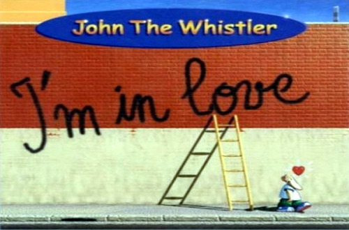 I'm In Love - John The Whistler