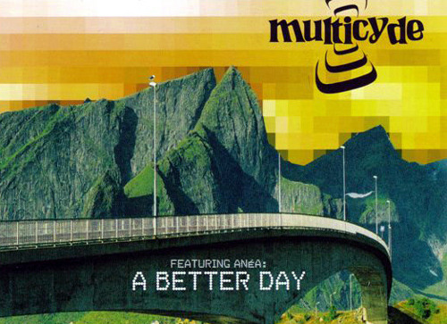 A Better Day - Multicyde