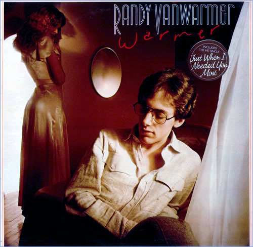Just When I Needed You Most - Randy Vanwarmer