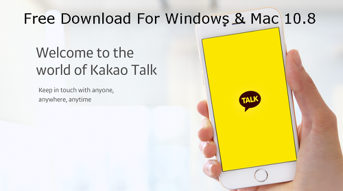 Kakaotalk PC - Free Download For Windows & Mac 10.8