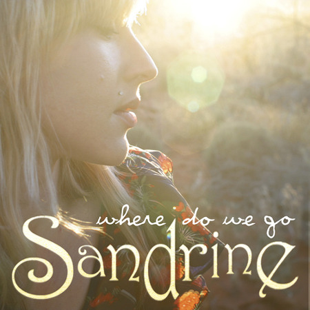 Sandrine - Where Do We Go [가사/해석/MV]