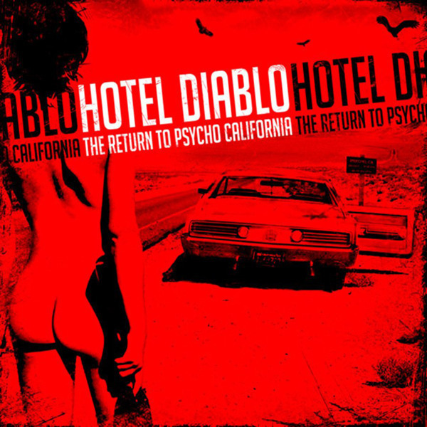 Hotel Diablo : The Return To Psycho California : Scarlet Records 2012