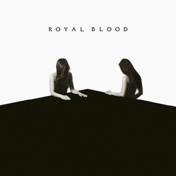 Royal Blood - 
