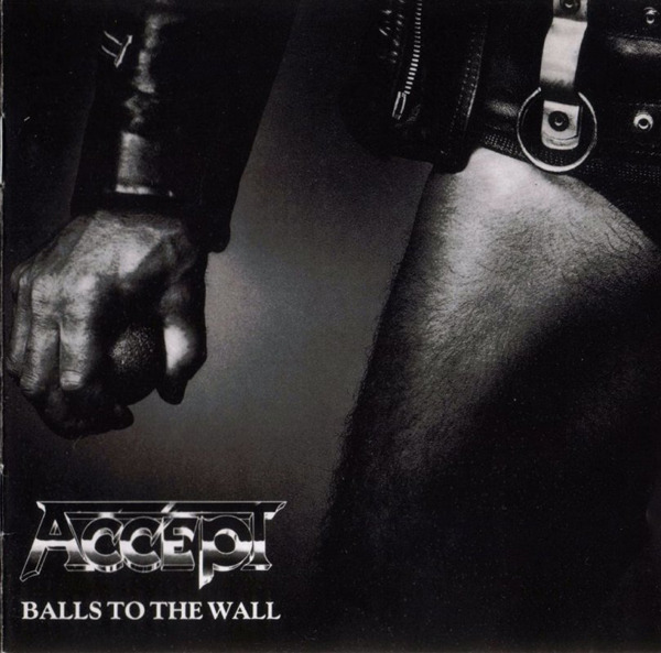 Accept : Balls to the Wall : RCA Records 1983