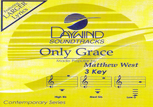Only Grace - Matthew West