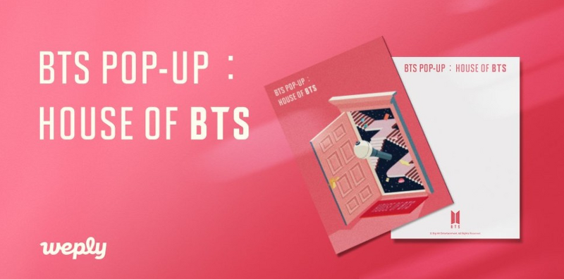 [위플리] 'BTS POP-UP : HOUSE OF BTS' 1차~4차 오픈 상품 한정기간 판매 !!
