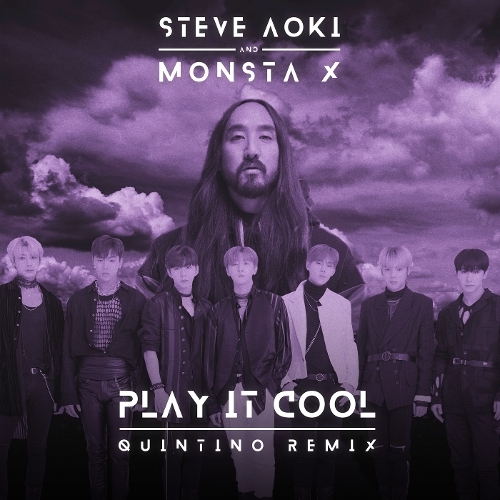 Steve Aoki (Steven Hiroyuki Aoki), 몬스타엑스 Play It Cool (Quintino Remix) 듣기/가사/앨범/유튜브/뮤비/반복재생/작곡작사