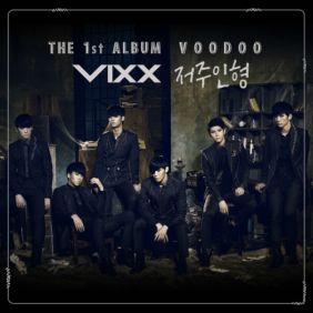 VIXX (빅스) VOODOO 듣기/가사/앨범/유튜브/뮤비/반복재생/작곡작사