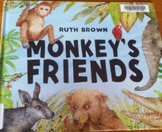 Monkey's friends written by Ruth Brown