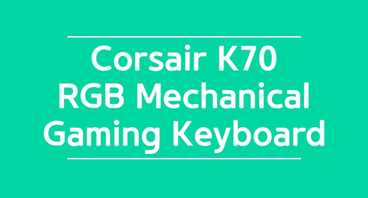 Corsair K70 기계식 게임 키보드 커세어 K70
