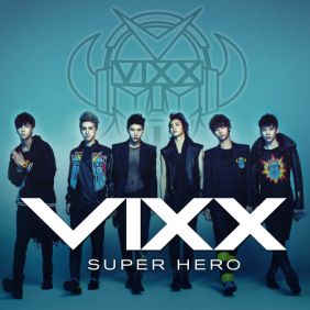 VIXX (빅스) SUPER HERO 듣기/가사/앨범/유튜브/뮤비/반복재생/작곡작사