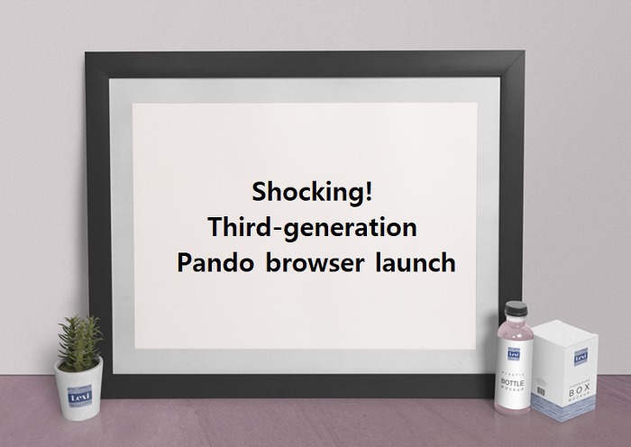 Pando browser to Change the Web browser - Ad Blocking, Internet Speed Up, Mining Compensation, Security Enhancement, etc.