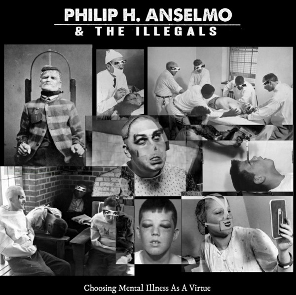 Philip H Anselmo & The Illegals - 