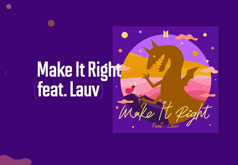 <Make It Right (feat. Lauv)> - BTS(방탄소년단)