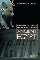 An Introduction to the Archaeology of Ancient Egypt by Kathryn Bard