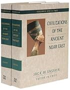 Civilizations of the Ancient Near East/4 Volumes Bound in 2 Books (v. 1 & 2) by Jack M. Sasson