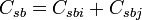 \textstyle C_{sb} = C_{sbi} + C_{sbj}