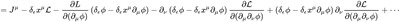 =J^{\mu }-\delta _{\epsilon }x^{\mu }{\mathcal  L}-{\frac  {\partial L}{\partial (\partial _{\mu }\phi )}}\left(\delta _{\epsilon }\phi -\delta _{\epsilon }x^{\mu }\partial _{\mu }\phi \right)-\partial _{\nu }\left(\delta _{\epsilon }\phi -\delta _{\epsilon }x^{\mu }\partial _{\mu }\phi \right){\frac  {\partial {\mathcal  L}}{\partial (\partial _{\mu }\partial _{\nu }\phi )}}+\left(\delta _{\epsilon }\phi -\delta _{\epsilon }x^{\mu }\partial _{\mu }\phi \right)\partial _{\nu }{\frac  {\partial {\mathcal  L}}{\partial (\partial _{\mu }\partial _{\nu }\phi )}}+\cdots 