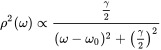 {\displaystyle \rho ^{2}(\omega )\propto {\frac {\frac {\gamma }{2}}{(\omega -\omega _{0})^{2}+\left({\frac {\gamma }{2}}\right)^{2}}}}