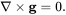 \nabla \times {\mathbf  {g}}=0.