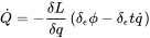 {\dot  Q}=-{\frac  {\delta L}{\delta q}}\left(\delta _{\epsilon }\phi -\delta _{\epsilon }t{\dot  q}\right)