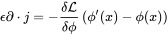 \epsilon \partial \cdot j=-{\frac  {\delta {\mathcal  L}}{\delta \phi }}\left(\phi '(x)-\phi (x)\right)