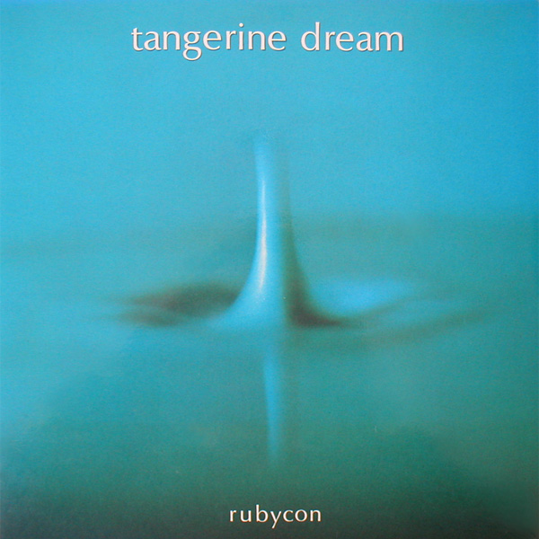 TANGERINE DREAM / タンジェリン・ドリーム / ルビコン