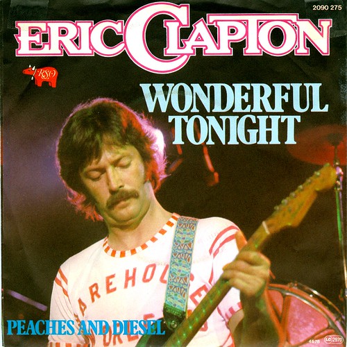 Wonderful Tonight / Eric Clapton.......