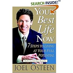 Your Best Life Now: 7 Steps to Living at Your Full Potential