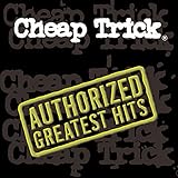 Cheap Trick - Authorized Greatest Hits