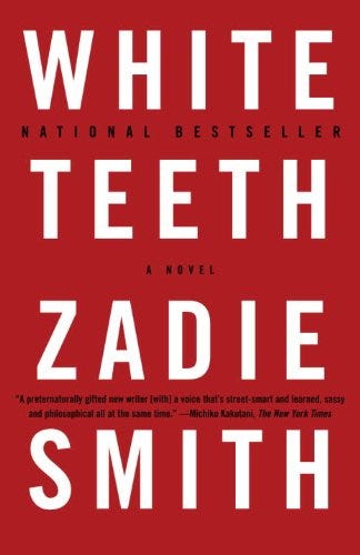 'White Teeth' by Zadie Smith