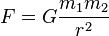 F = G {m_1 m_2 \over r^2}