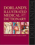 Dorland's Illustrated Medical Dictionary,31/e