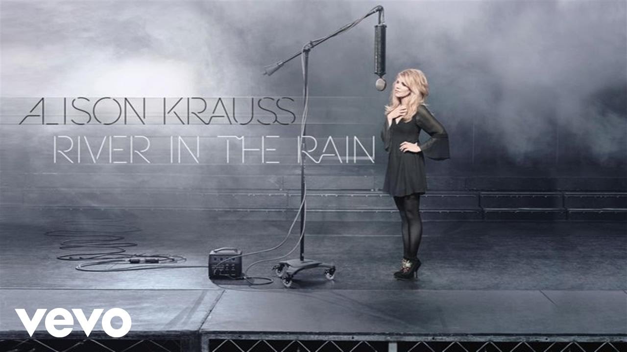 River In The Rain - Alison Krauss에 대한 이미지 검색결과