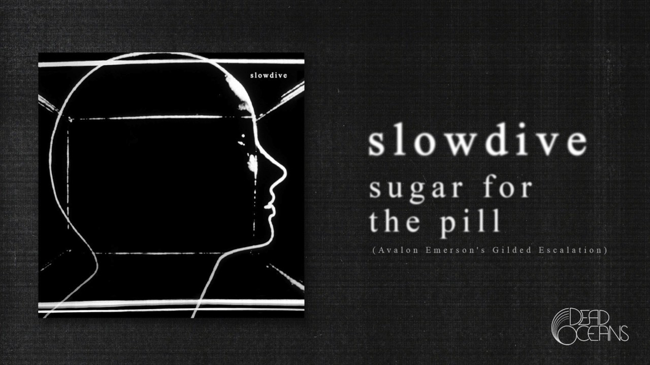 Slowdive - Sugar for the Pill에 대한 이미지 검색결과