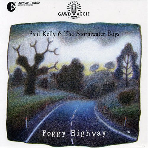 Paul Kelly - Foggy Highway에 대한 이미지 검색결과