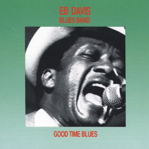 Eb Davis Blues Band - What You Gonna Do에 대한 이미지 검색결과