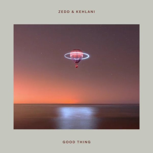 Zedd & Kehlani - Good Thing에 대한 이미지 검색결과