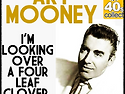I'm Looking over a four Leaf Clover - Art Mooney -
