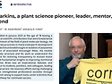 Brian Larkins, a plant science pioneer, leader, mentor, and friend