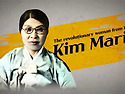 Kim Maria, the revolutionar..