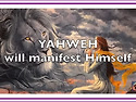 (찬양곡) YAHWEH Will Manifest Himself (야훼 하나님께서 친히 자신을 나타내시리니..)